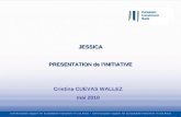 1 JESSICA PRESENTATION de lINITIATIVE Cristina CUEVAS WALLEZ mai 2010.