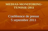 MEDIAS-MONITORING- TUNISIE-2011 Conférence de presse 5 septembre 2011.