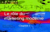 Le rôle du marketing moderne Chapitre 1 Denis Petigrew Normand Turgeon