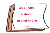 Quel âge a donc grand-mère ? MUSIQUE=Démo=Country Rag turktrot=James-Artie Quel Age a donc grand-mère ???