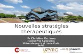 Pr Christine Katlama Hôpital Pitié Salpetrière Université pierre et marie Curie PARIS Nouvelles stratégies thérapeutiques.