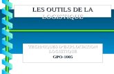 LES OUTILS DE LA LOGISTIQUE TECHNIQUES DEXPLOITATION LOGISTIQUE GPO-1005.