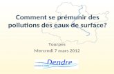Comment se prémunir des pollutions des eaux de surface? Tourpes Mercredi 7 mars 2012.