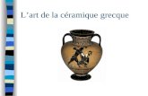 Lart de la céramique grecque. DEUX TYPES DE VASES La céramique désigne lensemble des objets fabriqués en terre cuite. Très décorés par les Grecs, ces.