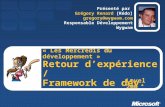 « Les Mercredis du développement » Retour dexpérience / Framework de dév. Présenté par Grégory Renard [Rédo] gregory@wygwam.com Responsable Développement.