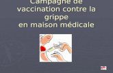Campagne de vaccination contre la grippe en maison médicale.