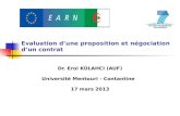 Evaluation dune proposition et négociation dun contrat Dr. Erol KÜLAHCI (AUF) Université Mentouri - Contantine 17 mars 2013.