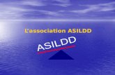 Lassociation ASILDD. - 1 – PRÉSENTATION DE LASSOCIATION.