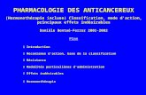 PHARMACOLOGIE DES ANTICANCEREUX (Hormonothérapie incluse) Classification, mode d'action, principaux effets indésirables Danièle Bentué-Ferrer 2001-2002.