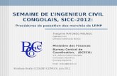 SEMAINE DE LINGENIEUR CIVIL CONGOLAIS, SICC-2012: Procédures de passation des marchés de LRMP Théophile MATONDO MBUNGU Ingénieur civil Directeur Général.