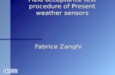 Field acceptance test procedure of Present weather sensors Fabrice Zanghi.