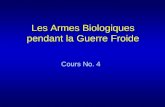 Les Armes Biologiques pendant la Guerre Froide Cours No. 4.
