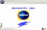 0 NOUVEAUTÉS 2001. 1 LES PREMIERS SCEAUX FRANÇAIS DÉLIVRÉS PAR WEBTRUST FRANCE.