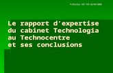 Le rapport dexpertise du cabinet Technologia au Technocentre et ses conclusions P.Nicolas CGT TCR 26/03/2008.