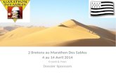 2 Bretons au Marathon Des Sables 4 au 14 Avril 2014 Franck & Yvon Dossier Sponsors.