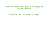 Pratiques exemplaires pour le nettoyage de lenvironnement Module 2 – Les pratiques de base.