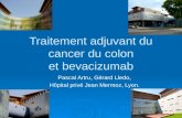 Traitement adjuvant du cancer du colon et bevacizumab Pascal Artru, Gérard Lledo, Hôpital privé Jean Mermoz, Lyon.