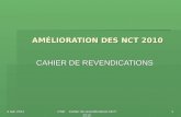 CNE Cahier de revendications NCT 2010 AMÉLIORATION DES NCT 2010 CAHIER DE REVENDICATIONS 4 mai 20111