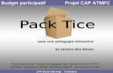 Budget participatif Projet CAP ATMFC pour une pédagogie interactive au service des élèves LPR Marie Marvingt - Tomblaine Projet proposé par léquipe pédagogique.