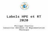 Labels HPE et RT 2020 Philippe Chartier Conseiller Bâtiment et Réglementation Thermique.