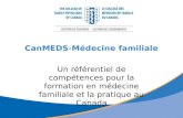 CanMEDS-Médecine familiale Un référentiel de compétences pour la formation en médecine familiale et la pratique au Canada.