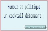 Cliquer pour changer de diapo. Ségolène Royal : quand les politiques font de l'humour Le 9 juillet 2006, une heure avant le coup d'envoi de la finale.