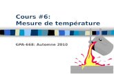 Cours #6: Mesure de température GPA-668: Automne 2010.