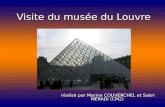 Visite du musée du Louvre réalisé par Marine COUVERCHEL et Sabri MERADI (CM2) réalisé par Marine COUVERCHEL et Sabri MERADI (CM2)