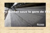 Trappes daccès au bunker depuis les quais de la Gare de lEst à Paris Un bunker sous la gare de lEst.