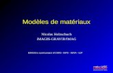 I MAGIS is a joint project of CNRS - INPG - INRIA - UJF iMAGIS-GRAVIR / IMAG Modèles de matériaux Nicolas Holzschuch iMAGIS-GRAVIR/IMAG.