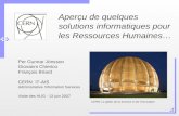 Aperçu de quelques solutions informatiques pour les Ressources Humaines… Per Gunnar Jönsson Giovanni Chierico François Briard CERN IT-AIS Administrative.