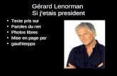 Gérard Lenorman Si jetais president Texte pris sur Paroles du net Photos libres Mise en page par gauthierpps.
