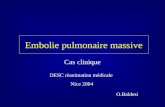 Embolie pulmonaire massive Cas clinique DESC réanimation médicale Nice 2004 O.Baldesi.