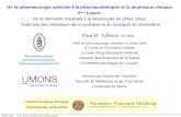 28-04-2010 ULB - Institut de Pharmacie - Chaire Francqui1 De la pharmacologie spéciale à la pharmacothérapie et la pharmacie clinique 2 ème Leçon: De la.