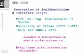 Www.site.uottawa.ca/~elsaddik 1 Unit C Analyse de Tache (c) elsaddik SEG 3520 Conception et implémentation dinterface usager Prof. Dr.-Ing. Abdulmotaleb.