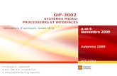 GIF-3002 SYSTÈMES MICRO- PROCESSEURS ET INTERFACES 4 et 5 Novembre 2009 Automne 2009 PLT-2704 -Décodeurs dadresses, bases (8.5) U.S. Ganguly, Pr., responsable.