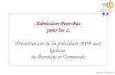 SAIO Nice - Février 2013 Admission Post-Bac pour les L Présentation de la procédure APB aux lycéens de Première et Terminale.