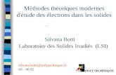 Méthodes théoriques modernes d'étude des électrons dans les solides PHY 576 Silvana Botti Laboratoire des Solides Irradiés (LSI) silvana.botti@polytechnique.fr.