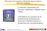 Implémentation dun hôpital sans tabac Adaptation par lENSH du programme Nicomède DGS France Nico-hop 1 Réseau Européen Hôpital Sans tabac REHST ENSH Le.