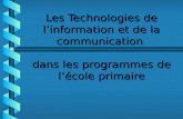 Les Technologies de linformation et de la communication dans les programmes de lécole primaire.