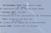 1 29 novembre 1914: Naissance à Saga au Japon Juillet 1967: Arrivée à Paris 1970: Fondation de lAZI (Association Zen Internationale) 1971: Fondation du.