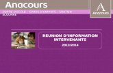 REUNION DINFORMATION ENSEIGNANTS 2012/2013 2012/2013 Sébastien Bruneau – Anacours Annecy – R2 1 REUNION DINFORMATION INTERVENANTS 2013/2014 2013/2014 SORTIE.