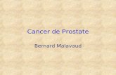 Cancer de Prostate Bernard Malavaud 2 O1: Incidence, prévalence, risque au cours d une vie, espérance de vie et groupes à risque O2: Savoir ne pas faire.