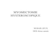 MYOMECTOMIE HYSTEROSCOPIQUE M.BAILLEUX DES 4ème année.