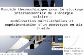 Procédé thermochimique pour le stockage intersaisonnier de lénergie solaire : modélisation multi-échelles et expérimentation dun prototype en air humide.