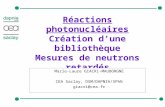 1giacri@cea.fr26/01/2005 Réactions photonucléaires Création dune bibliothèque Mesures de neutrons retardés Marie-Laure GIACRI-MAUBORGNE CEA Saclay, DSM/DAPNIA/SPhN.