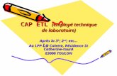 CAP ETL (employé technique de laboratoire) Après la 3°; 2 nd ; etc… Au LPP La Colette, Résidence St Catherine-tourA 83000 TOULON.