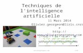 Techniques de l’intelligence artificielle 11 Mars 2014 Olivier.georgeon@liris.cnrs.fr  t 1/33oliviergeorgeon.com.