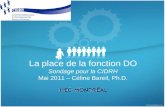 La place de la fonction DO Sondage pour la CIDRH Mai 2011 – Céline Bareil, Ph.D.