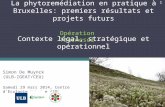 La phytoremédiation en pratique à Bruxelles: premiers résultats et projets futurs Simon De Muynck (ULB-IGEAT/CEU) Samedi 29 mars 2014, Centre d’Ecologie.